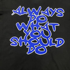 ADWYSD Always Do What You Should Do T Shirts Short Sleeves Casual Half Sleeves