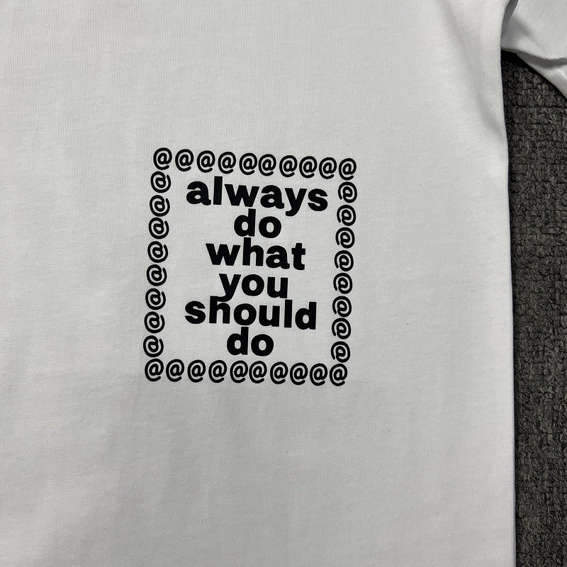 ADWYSD Always Do What You Should Do T Shirts Short Sleeve T Shirts Casual