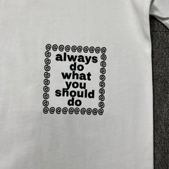 ADWYSD Always Do What You Should Do T Shirts Short Sleeve T Shirts Casual